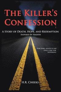 bokomslag The Killer's Confession: Inspired by Hadith