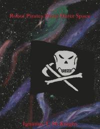 bokomslag Robot Pirates From Outer Space