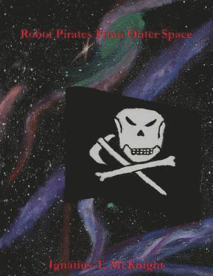 bokomslag Robot Pirates From Outer Space