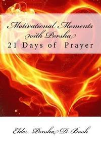 bokomslag Motivational Moments with Porsha: 21 Days of Prayer