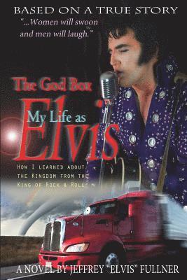 bokomslag The God Box: My Life as Elvis