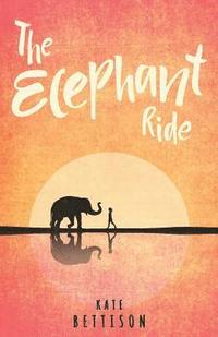 bokomslag The Elephant Ride