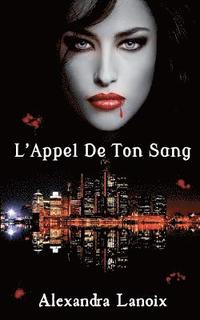 bokomslag L'Appel De Ton Sang