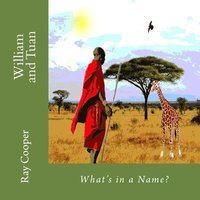 bokomslag William and Tuan: What's in a Name
