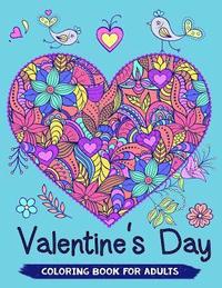 bokomslag Valentine's Day Coloring Book for Adults: 40+ Love Theme Coloring Pages for Relaxation and Valentine Gift Idea