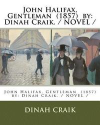 bokomslag John Halifax, Gentleman (1857) by: Dinah Craik. / NOVEL /