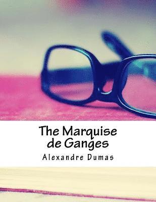 The Marquise de Ganges 1