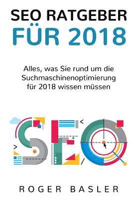 bokomslag SEO Guide 2018: Was 2018 alles im Bereich Suchmaschinen beachtet werden muss