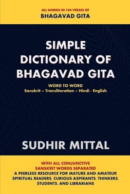 bokomslag Simple Dictionary of Bhagavad Gita: Word to Word: Sanskrit-Transliteration-Hindi-English