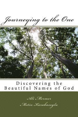 Journeying to the One: Discovering the Beautiful Names of God 1