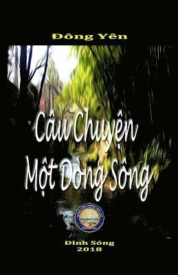 bokomslag Câu Chuy&#7879;n M&#7897;t Dòng Sông