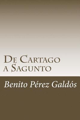 Benito Perez Galdos - De Cartago a Sagunto, Häftad