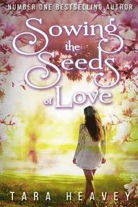 bokomslag Sowing the Seeds of Love