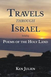 bokomslag Travels through Israel: Poems of the Holy Land