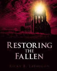 bokomslag Restoring the Fallen