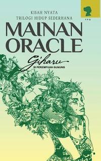 bokomslag Mainan Oracle: Kisah Nyata - Trilogi Hidup Sederhana