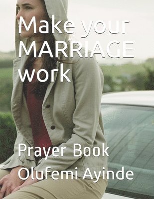 Make your MARRIAGE work: Prayer Book 1