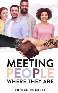 bokomslag Meeting People Where They Are