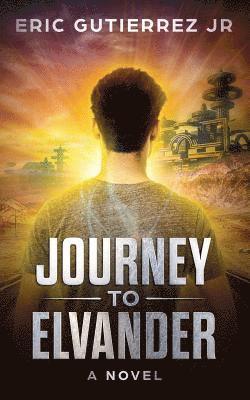 Eric Gutierrez Jr - Journey to Elvander, Häftad