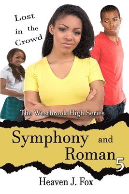 Lost in the Crowd: Symphony and Roman: Westbrook High Series Short 1