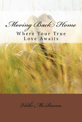 Moving Back Home: Where Your True Love Awaits 1