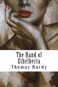 bokomslag The Hand of Ethelberta