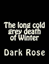bokomslag The long cold grey death of Winter