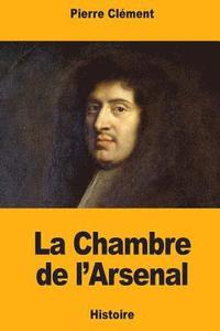 bokomslag La Chambre de l'Arsenal