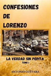 bokomslag Confesiones de Lorenzo: La verdad sin pepita