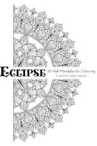 bokomslag Eclipse: 30 Half-Mandalas For Colouring