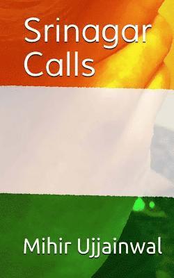 Srinagar Calls: Collection of poems 1