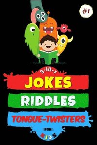 bokomslag 3-in-1: Jokes, Riddles & Tongue-Twisters For Kids
