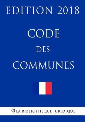bokomslag Code des communes: Edition 2018