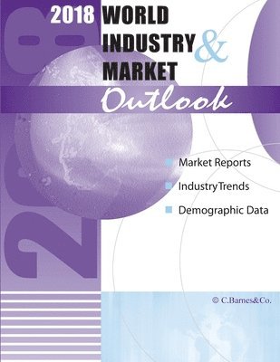 2018 World Industry & Market Outlook 1