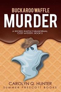 bokomslag Buckaroo Waffle Murder
