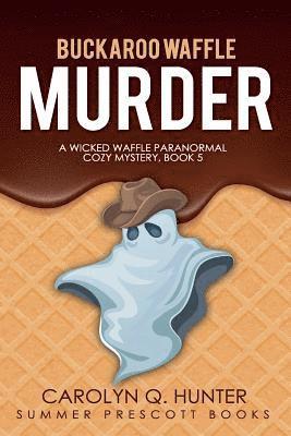 bokomslag Buckaroo Waffle Murder