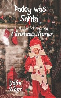 bokomslag Daddy Was Santa and Other Christmas Stories