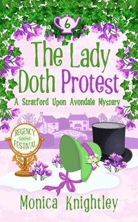 bokomslag The Lady Doth Protest: A Stratford Upon Avondale Mystery