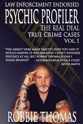 Psychic Profiler the Real Deal: True Crime Cases Vol. 1 1