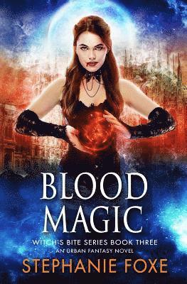 bokomslag Blood Magic: An Urban Fantasy Novel