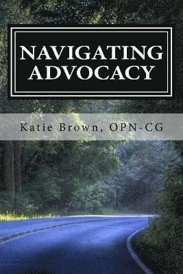 bokomslag Navigating Advocacy: A guide for cancer advocates