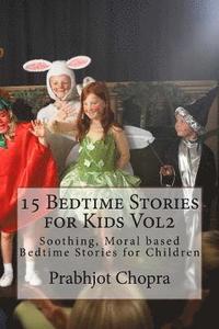 bokomslag 15 Bedtime Stories for Kids Vol2: Soothing, Moral based Bedtime Stories for Children