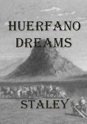 Huerfano Dreams 1