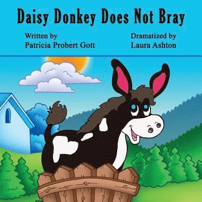 Daisy Donkey Does Not Bray 1