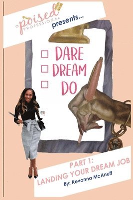 bokomslag Dare.Dream.Do (Landing Your Dream Job)