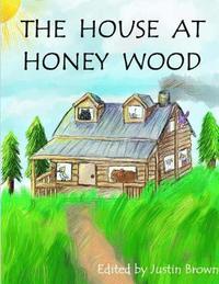 bokomslag The House at Honey Wood