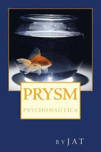 bokomslag Prysm: Psychonautica