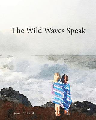 The Wild Waves Speak 1