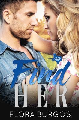 Flora Burgos - Find Her: Texas Hearts Series Book 2, Häftad