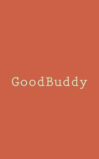 bokomslag GoodBuddy: The simplest way to improve your well-being